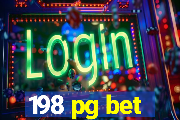 198 pg bet